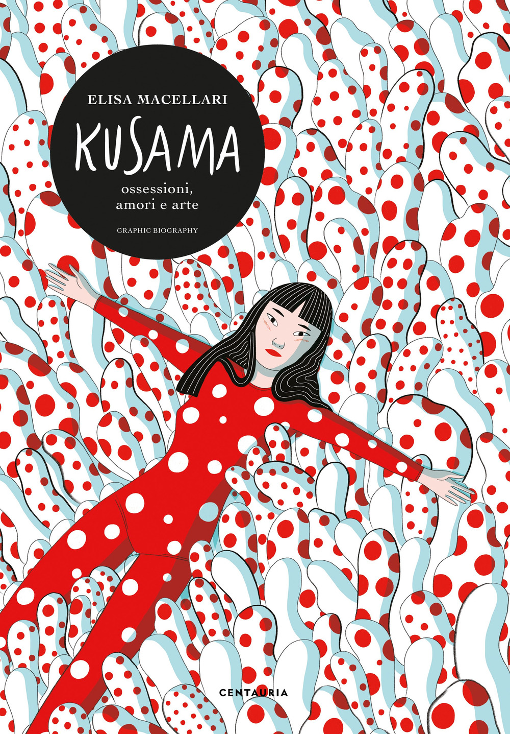 Kusama. Ossessioni, amori e arte