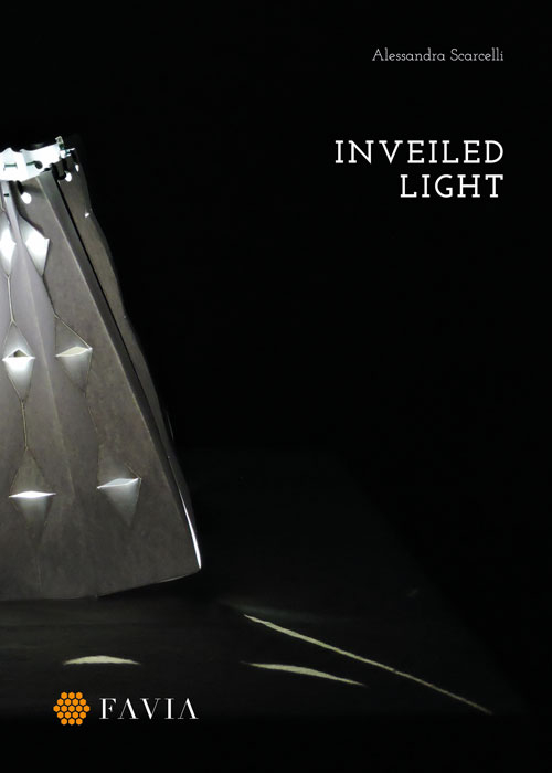 Inveiled light. Ediz. italiana