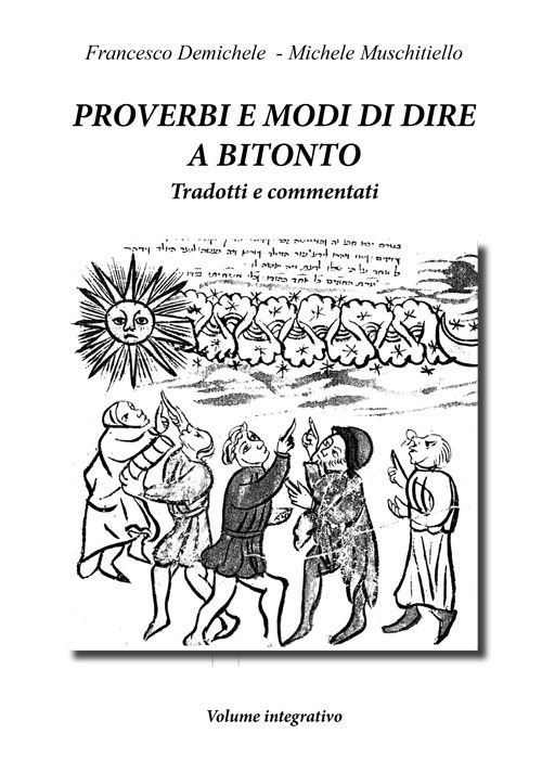 Proverbi e modi di dire a Bitonto. Tradotti e commentati