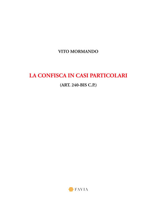 La confisca in casi particolari (art. 240-bis c.p.)