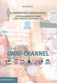 Il marketing omnicanale. L'integrazione dei canali come strategia di marketing