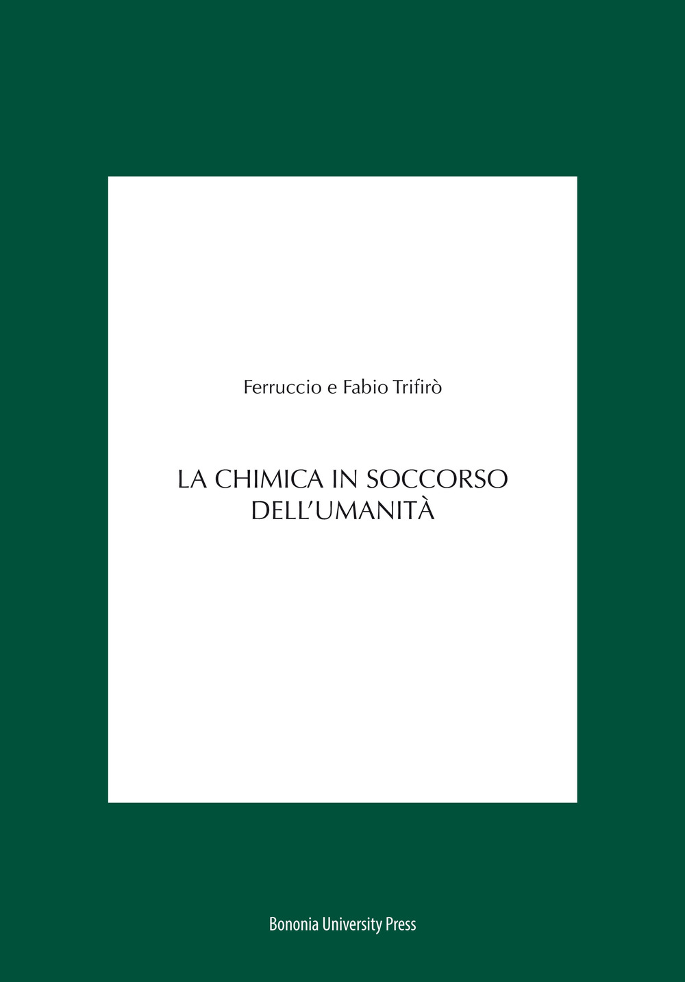 La chimica in soccorso dell'umanità