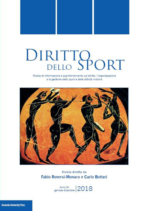 Diritto dello sport. Rivista trimestrale di informazione e approfondimento sul diritto, l'organizzazione e la gestione dello sport e delle attività motorie