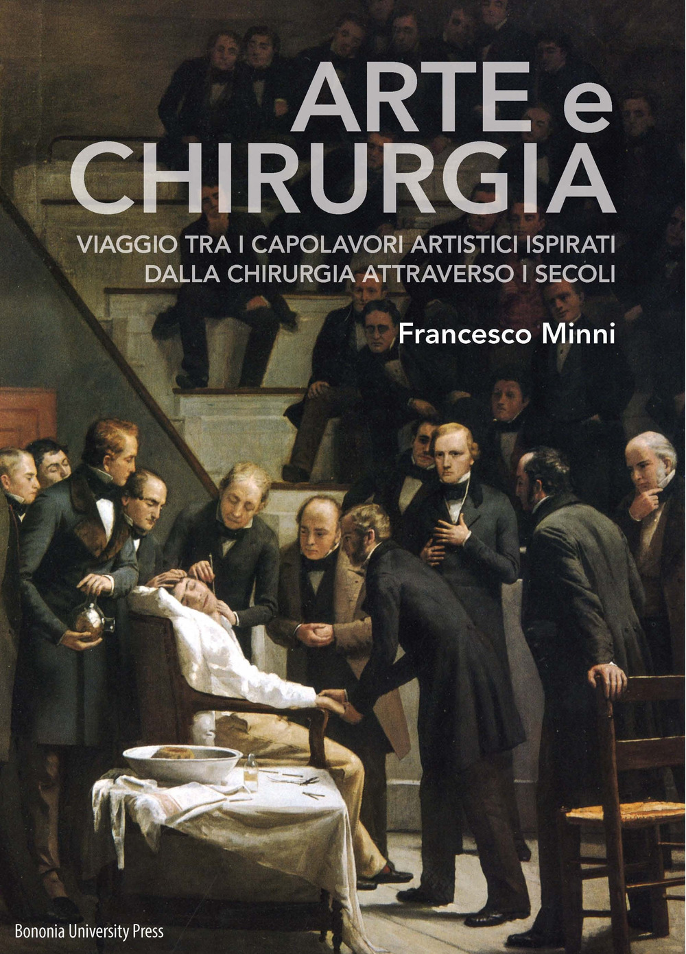 Arte e chirurgia. Viaggio tra i capolavori artistici ispirati dalla chirurgia attraverso i secoli