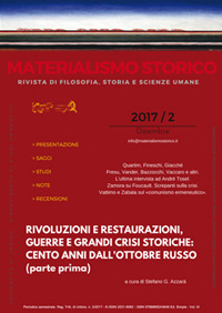 Materialismo storico. Rivista di filosofia, storia e scienze umane. Vol. 2: Rivoluzioni e restaurazioni, guerre e grandi crisi storiche: cento anni dall'ottobre russo