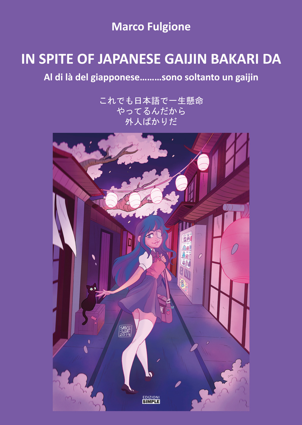 In spite of Japanese gaijin bakari da. Al di là del giapponese... sono soltanto un gaijin