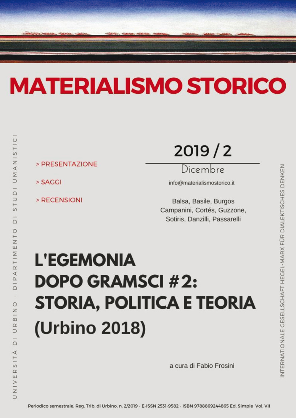 Materialismo storico. Rivista di filosofia, storia e scienze umane. Vol. 2: L' egemonia dopo Gramsci # 2: storia, politica e teoria (Urbino 2018)