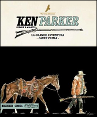La grande avventura. Ken Parker. Vol. 48