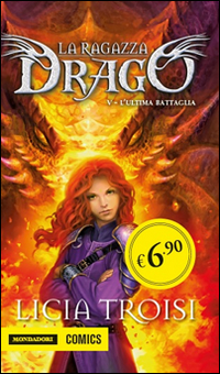L'ultima battaglia. La ragazza drago. Vol. 5