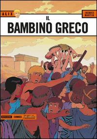 Il bambino greco. Alix. Vol. 13