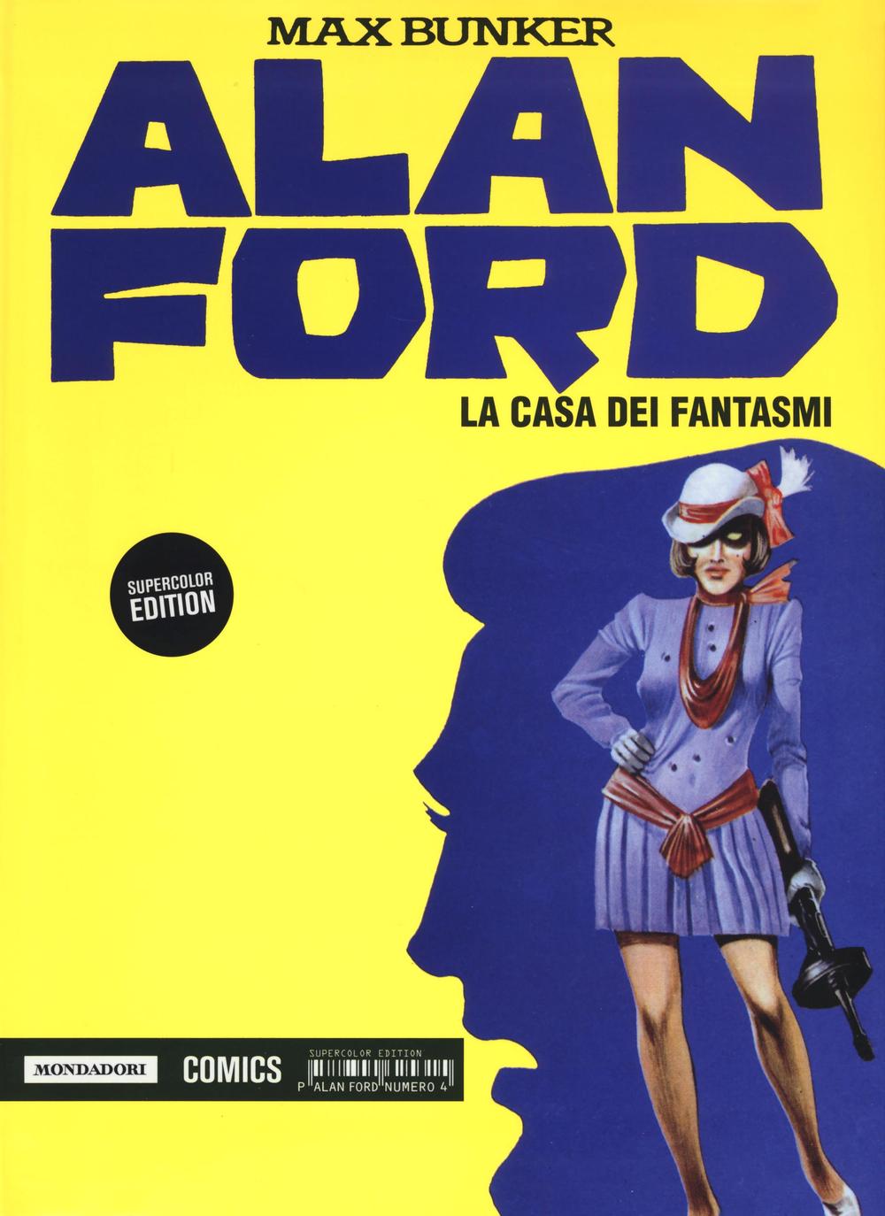 Alan Ford Supercolor Edition. Vol. 4: La casa dei fantasmi