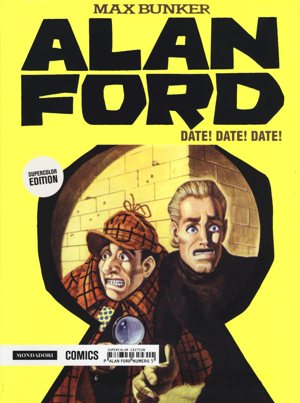 Alan Ford Supercolor Edition. Vol. 5: Date! Date! Date!