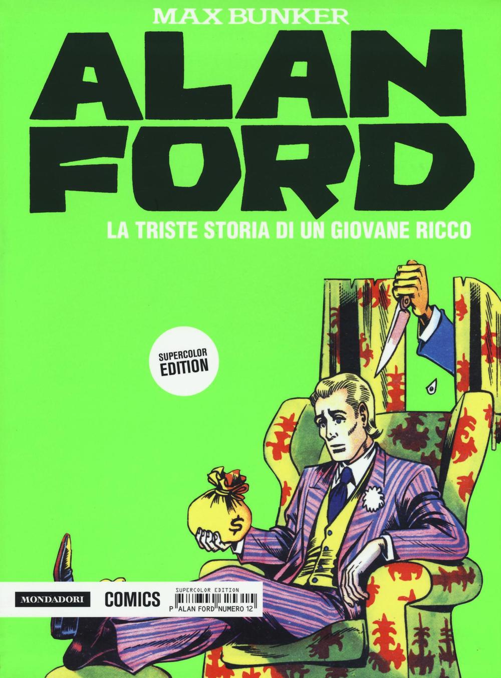 Alan Ford Supercolor Edition. Vol. 12: La triste storia di un giovane ricco
