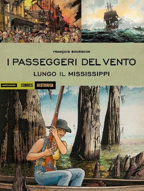 I passeggeri del vento. Lungo il Mississipi. Vol. 3