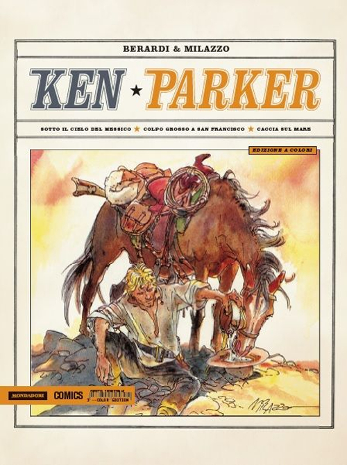 Sotto il cielo del Messico. Colpo grosso a San Francisco. Caccia sul mare. Ken Parker. Vol. 3