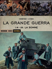 La Grande Guerra. 14-18: La Somme