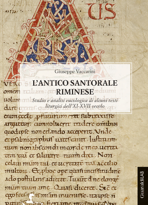 L'antico santorale riminese. Studio e analisi eucologica di alcuni testi liturgici dell'XI-XVII secolo