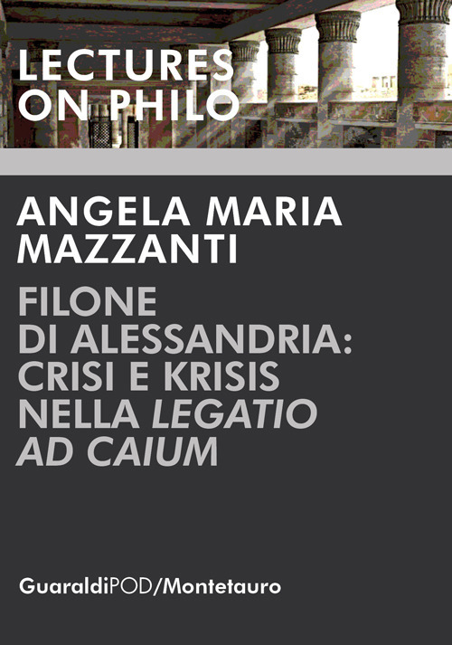 Filone di Alessandria: crisi e krisis nella «Legatio ad Caium»