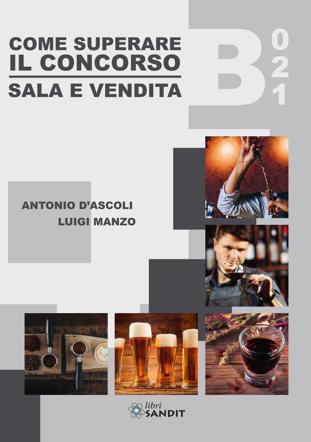 B021. Come superare il concorso. Sala e Vendita