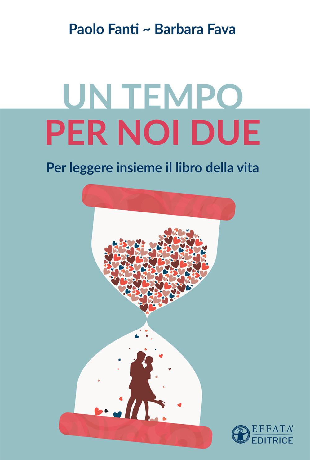 Un tempo per noi due. Per leggere insieme il libro della vita