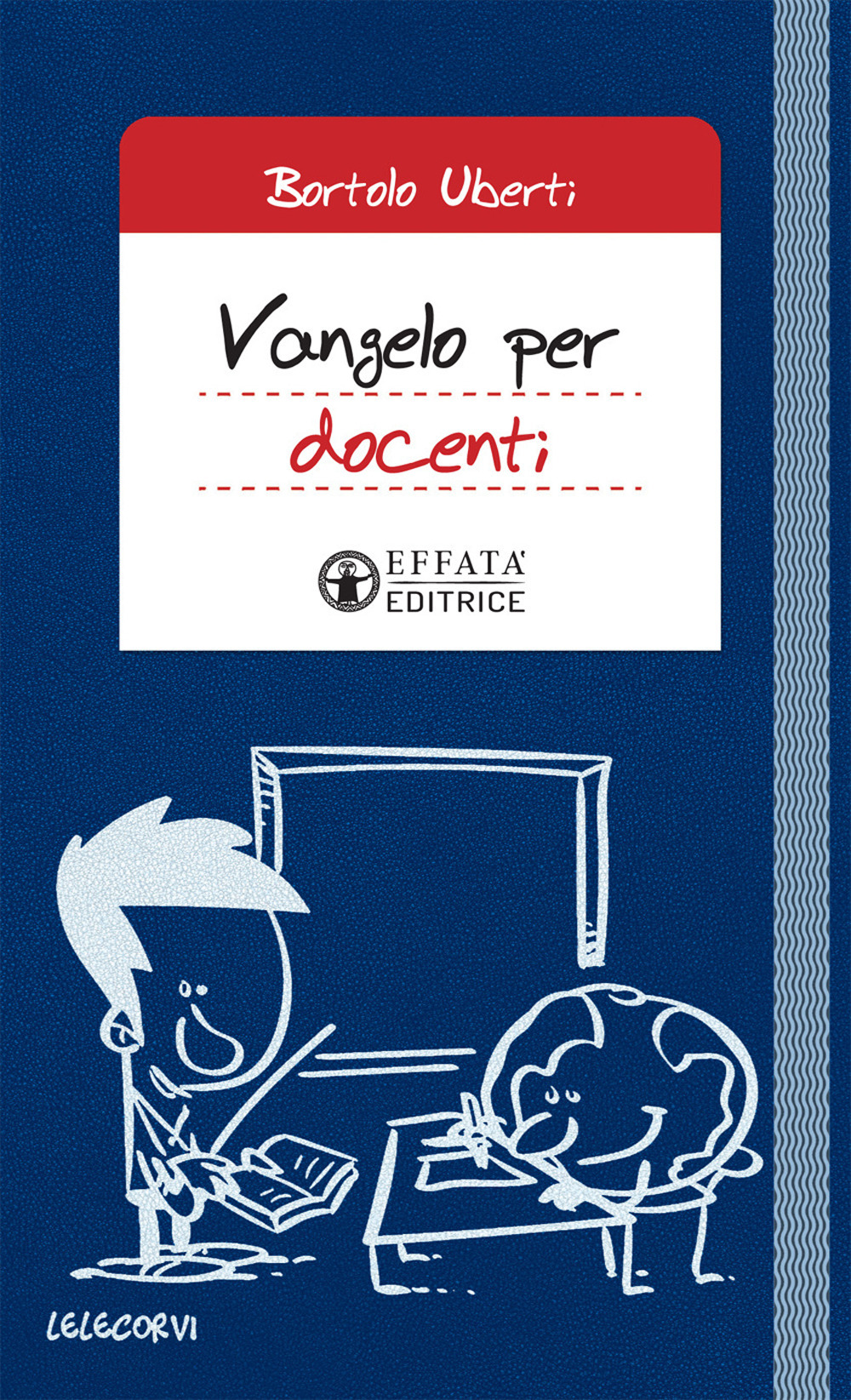 Vangelo per docenti. Vita universitaria e Parola di Dio