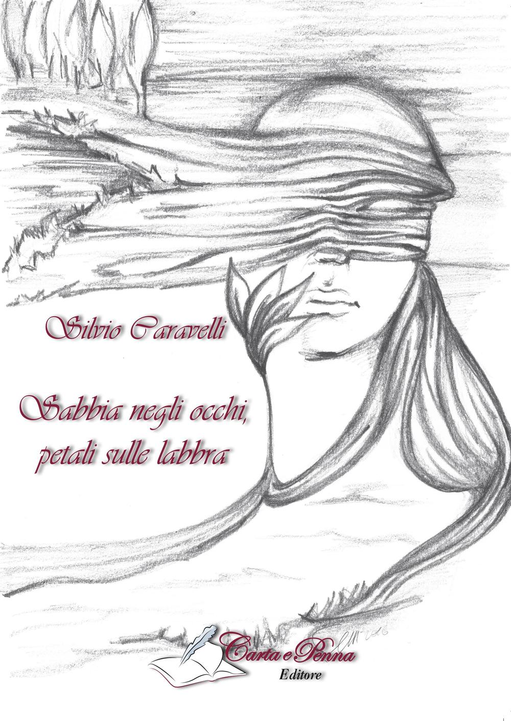 Sabbia negli occhi, petali sulle labbra