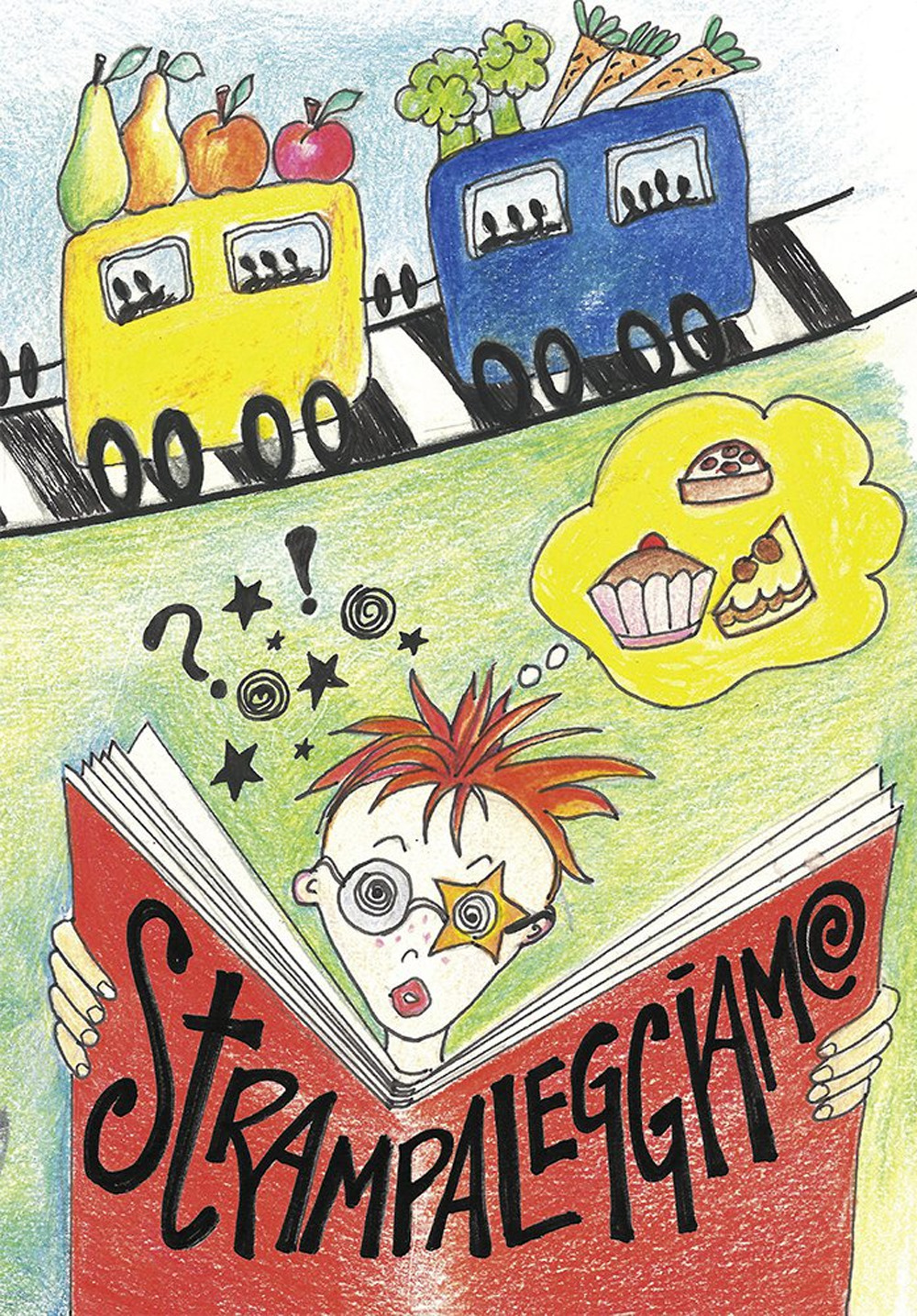 Strampaleggiamo. Storie per ragazzi, scritte dai ragazzi