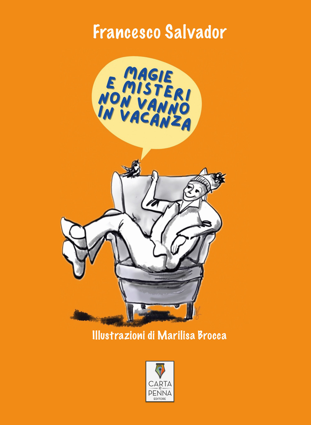 Magie e misteri non vanno in vacanza. Racconti per bambini