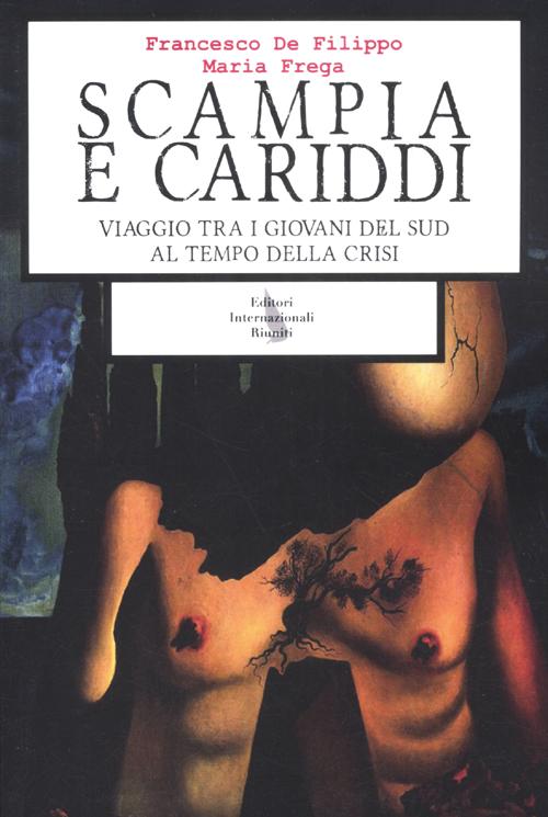 Scampia e Cariddi. Viaggio tra i giovani del Sud al tempo della crisi