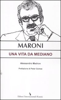 Maroni. Una vita da mediano
