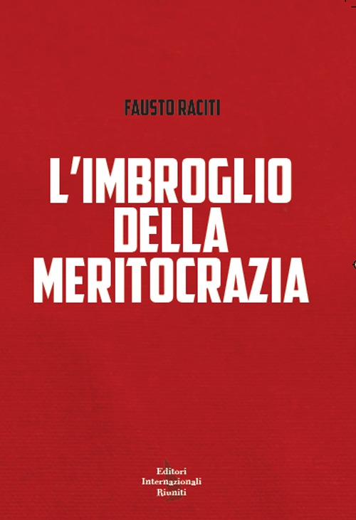 L'imbroglio della meritocrazia