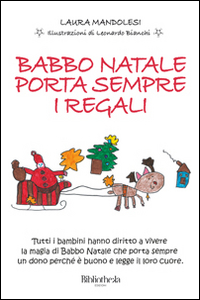 Babbo Natale porta sempre i regali