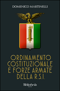 Ordinamento costituzionale e forze armate della R.S.I.