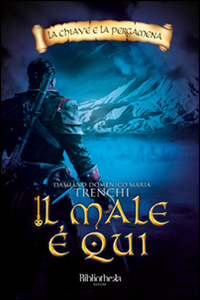 Il male è qui. La chiave e la pergamena