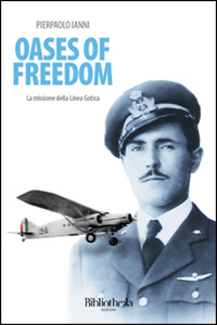 Oases of freedom. La missione della Linea Gotica