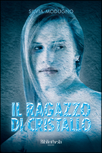Il ragazzo di cristallo