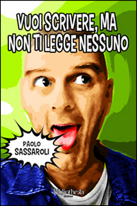 Vuoi scrivere, ma non ti legge nessuno