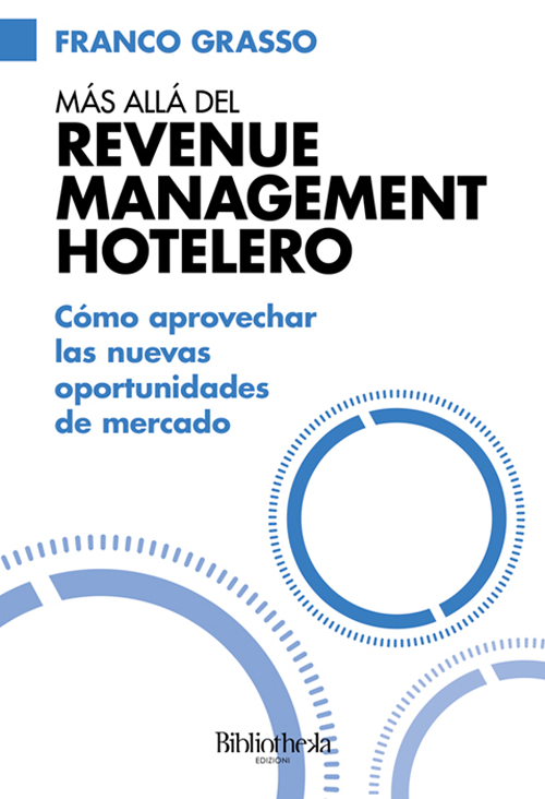 Más allá del Revenue Management Hotelero