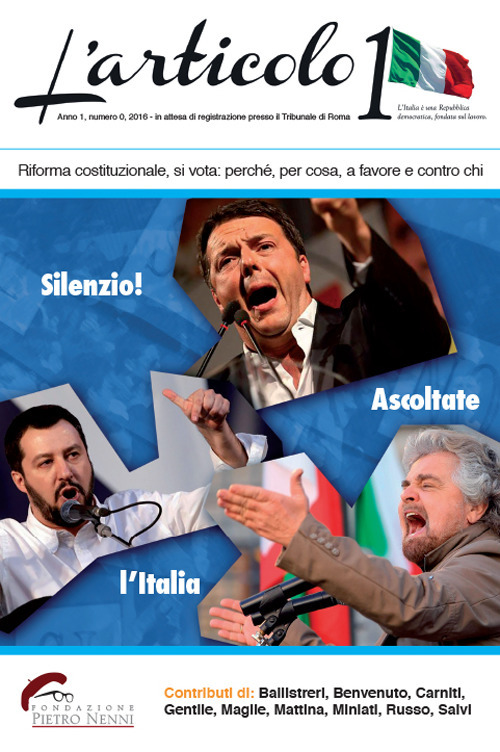 L'articolo 1. Vol. 0: Silenzio, ascoltate l'Italia!