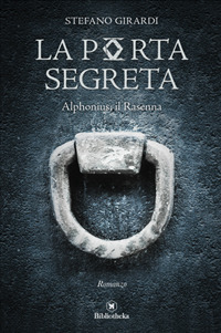 La porta segreta. Alphonius il Rasenna