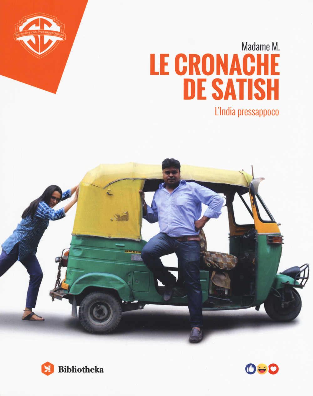 Le cronache de Satish. L'India pressappoco