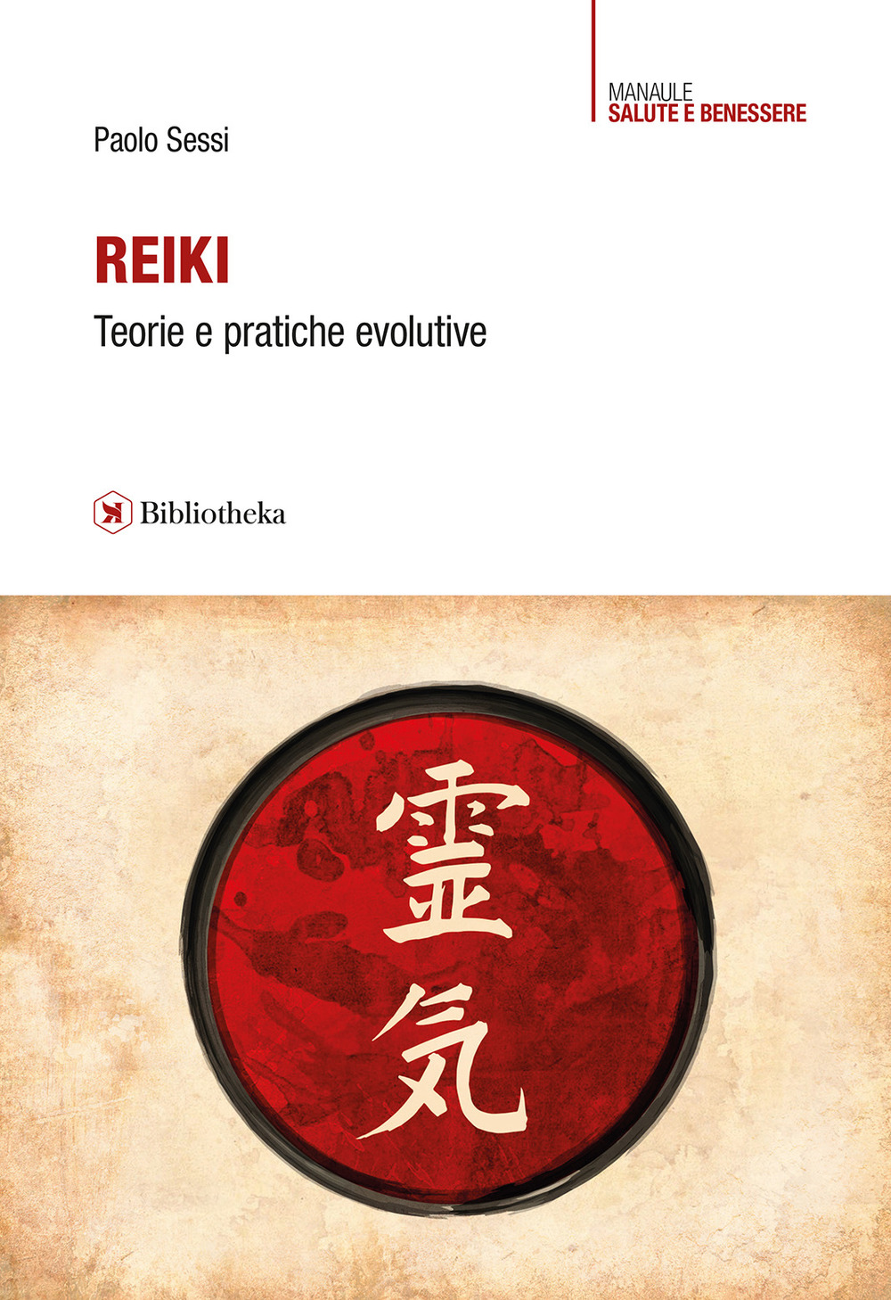 Reiki. Teorie e pratiche evolutive