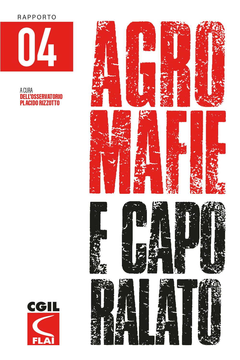 Agromafie e caporalato. Quarto rapporto