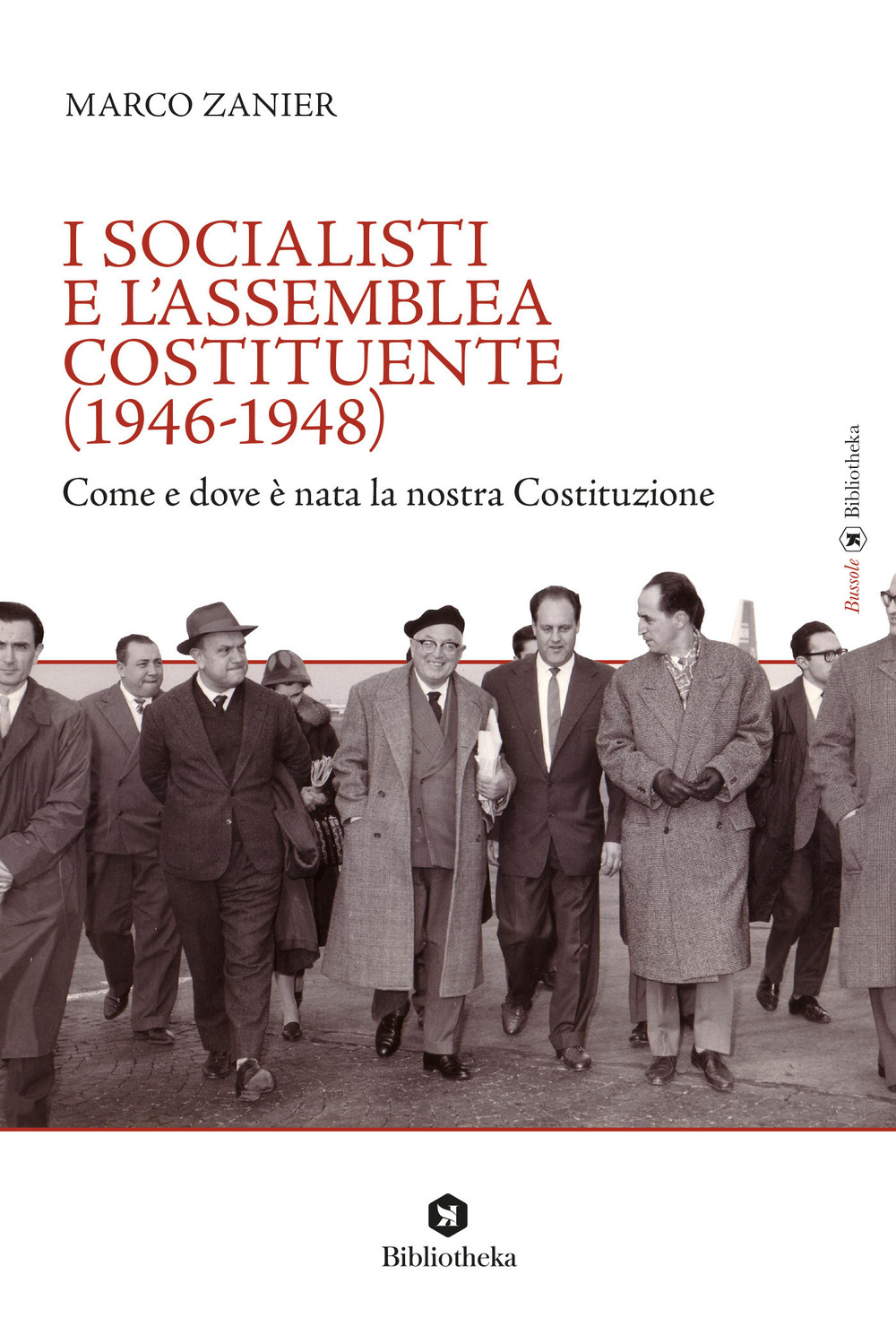 I socialisti e l'Assemblea costituente (1946-1948). Come e dove è nata la nostra Costituzione