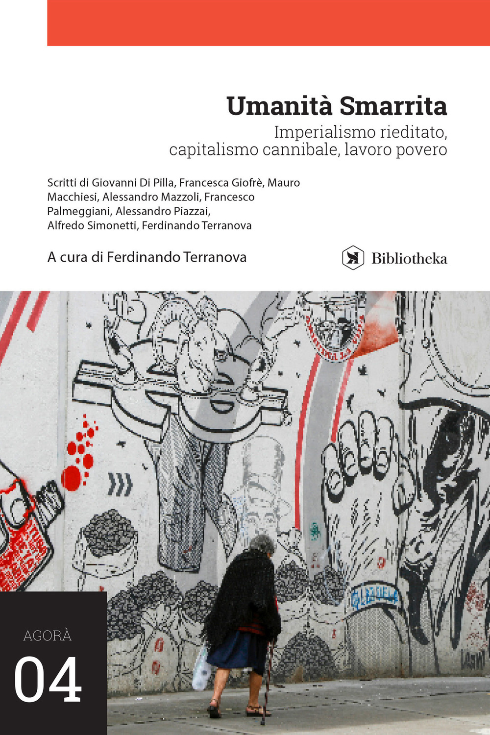 Umanità smarrita. Imperialismo rieditato, capitalismo cannibale, lavoro povero