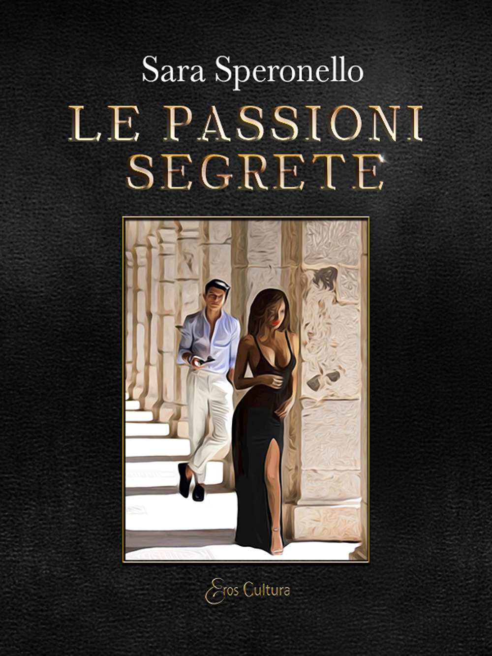 Le passioni segrete