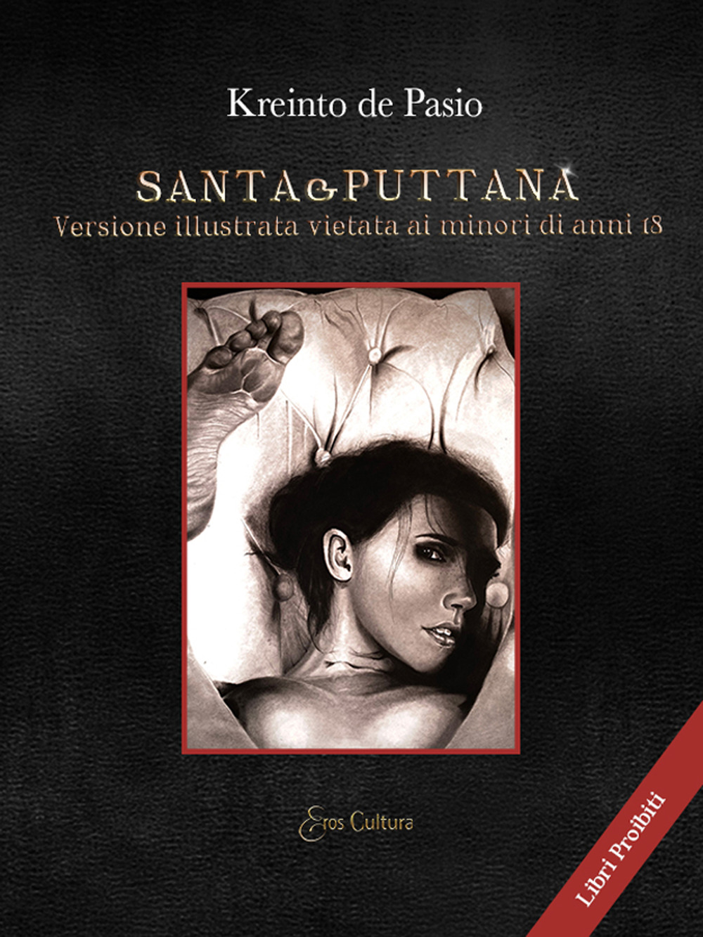 Santa&Puttana. Sogni di ordinario erotismo