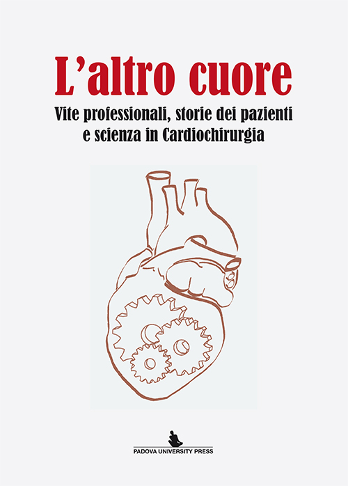 L'altro cuore. Vite professionali, storie dei pazienti e scienza in cardiochirurgia