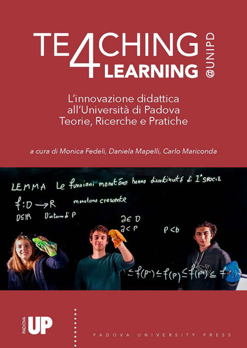 Teaching4Learning@Unipd. L’innovazione didattica all’Università di Padova. Teorie, progetti e pratiche