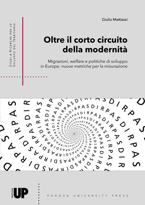 Oltre il corto circuito della modernità. Migrazioni, welfare e politiche di sviluppo in Europa: nuove metriche per la misurazione